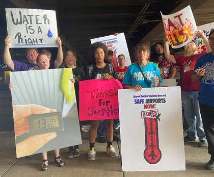 Airport Workers Demand Airlines Take Responsibility for Basic Heat Protection & Safe Workplaces 